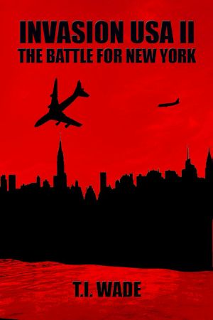 [Invasion USA 02] • The Battle for New York